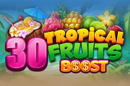 30 Tropcial Fruits Boost